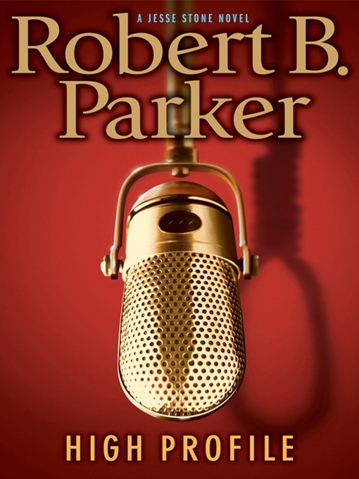 Title details for High Profile by Robert B. Parker - Available